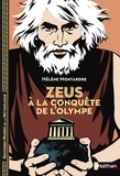Hélène Montarde - Zeus à la conquête de l'Olympe.