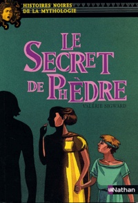 Valérie Sigward et Elene Usdin - Le Secret de Phèdre.