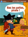 Mymi Doinet et Mathieu Sapin - Bas les pattes, pirate !.