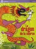 Agnès Bertron-Martin - Le dragon de la source.