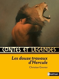 Christian Grenier - Les douze travaux d'Hercule.