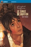 Laure Bazire et Flore Talamon - Le singe de Buffon.