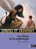 Christian Grenier - Contes et légendes des héros de la mythologie.