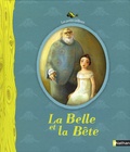 Claire Degans et Jeanne-Marie Leprince de Beaumont - La Belle et la Bête.