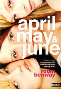 Robin Benway - April, May & June.