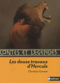 Christian Grenier - Les douze travaux d'Hercule.