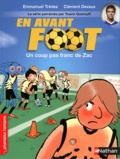 Emmanuel Trédez et Clément Devaux - En avant foot  : Un coup pas franc de Zac.