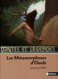 Laurence Gillot - Les Métamorphoses d'Ovide.