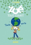 Charise Mericle Harper - Zoé tout court Tome 4 : Zoé tout court, toute verte.