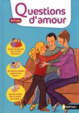 Virginie Dumont et Serge Montagnat - Questions d'amour 8-11 ans.