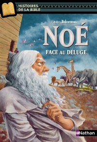 Flore Talamon - Noé face au déluge.