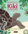 Frédéric Bernard et Julie Faulques - L'histoire vraie de Kiki la tortue géante.