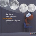 Oscar Brenifier et Jacques Desprès - Le livre des grands contraires philosophiques.