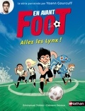 Emmanuel Trédez et Clément Devaux - En avant foot  : Allez les Lynx !.