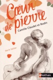 Marie Sellier - Coeur de pierre - Camille Claudel et Rodin.