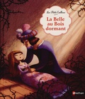 Wilhelm Grimm et Julie Faulques - La Belle au Bois dormant.