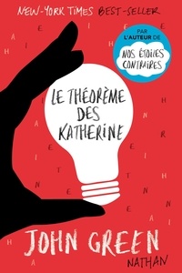 John Green et Catherine Gibert - Le théorème des Katherine.