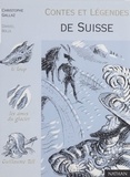 Daniel Maja et Christophe Gallaz - Contes et légendes de Suisse.