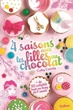 Cathy Cassidy - Les filles au chocolat  : 4 saisons avec les filles au chocolat.