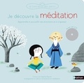 Sophie Raynal et Aurélie Guillerey - Je découvre la méditation. 1 CD audio