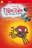 Emmanuel Trédez - L'araignée est une fine mouche - 4 enquêtes piquantes de Super Spider.