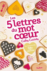 Cathy Cassidy - Les 5 lettres du mot coeur.