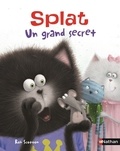 Rob Scotton et J-E Bright - Splat le chat Tome 23 : Splat, un grand secret.