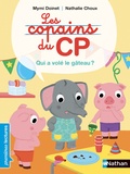Mymi Doinet et Nathalie Choux - Les copains du CP  : Qui a volé le gâteau ?.