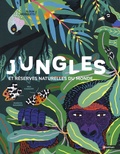 Mia Cassany et Marcos Navarro - Jungles et réserves naturelles du monde.