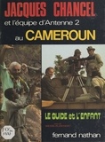 Michel Planchon et Jacques Chancel - Le guide et l'enfant - Jacques Chancel et l'équipe d'Antenne 2 au Cameroun.