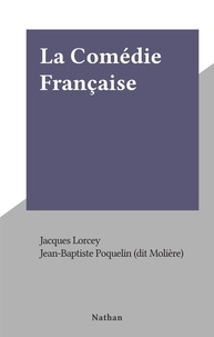 Jacques Lorcey et Jean-Baptiste Poquelin (dit Molière) - La Comédie Française.