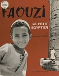 Dominique Darbois - Faouzi, le petit Égyptien.