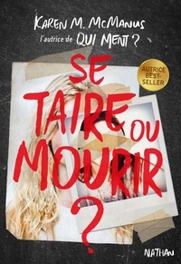 Karen M. McManus - Se taire ou mourir ?.