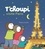 Thierry Courtin - T'choupi visite Paris.