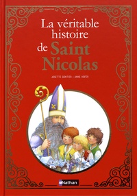 Josette Gontier et Anne Hofer - La véritable histoire de Saint Nicolas.