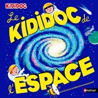 Sylvie Baussier et Michel Viso - Le Kididoc de l'espace.