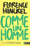 Florence Hinckel - Comme un homme.