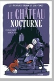 Estelle Faye - Les aventures d'Alduin et Léna Tome 3 : Le château nocturne.