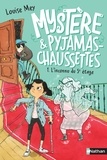 Louise Mey - Mystère & pyjamas-chaussettes Tome 1 : L'inconnu du 5e étage.