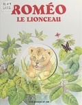 Ann Rocard et Liliane Blondel - Roméo le lionceau.