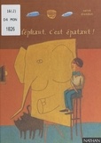 Geneviève Laurencin et Hervé Blondon - Un éléphant, c'est épatant !.