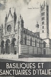 Louis Réau - Basiliques et sanctuaires d'Italie.