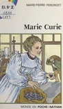 Marie-Pierre Perdrizet et Véronique Ageorges - Marie Curie.