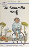 Marcel Gatine et Charles Touyarot - Le beau vélo neuf.