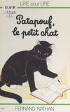 Marcel Gatine et Charles Touyarot - Patapouf, le petit chat.