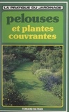 David Pycraft et Paul-Henry Plantain - Les pelouses et les plantes couvrantes.