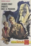 Pierre Lamblin et  Bertrand - Jacques Rogy enquête chez le Pharaon.