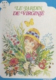 Yvon Mauffret et Monique Gorde - Le jardin de Virginie.