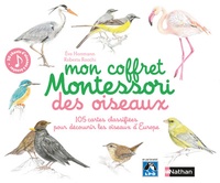 Eve Herrmann et Roberta Rocchi - Mon coffret Montessori des oiseaux - 105 cartes classifiées pour découvrir les oiseaux d'Europe.