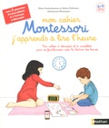 Marie Eschenbrenner et Sabine Hofmann - Mon cahier Montessori j'apprends à lire l'heure.
